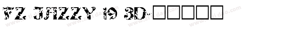 FZ JAZZY 19 3D字体转换
